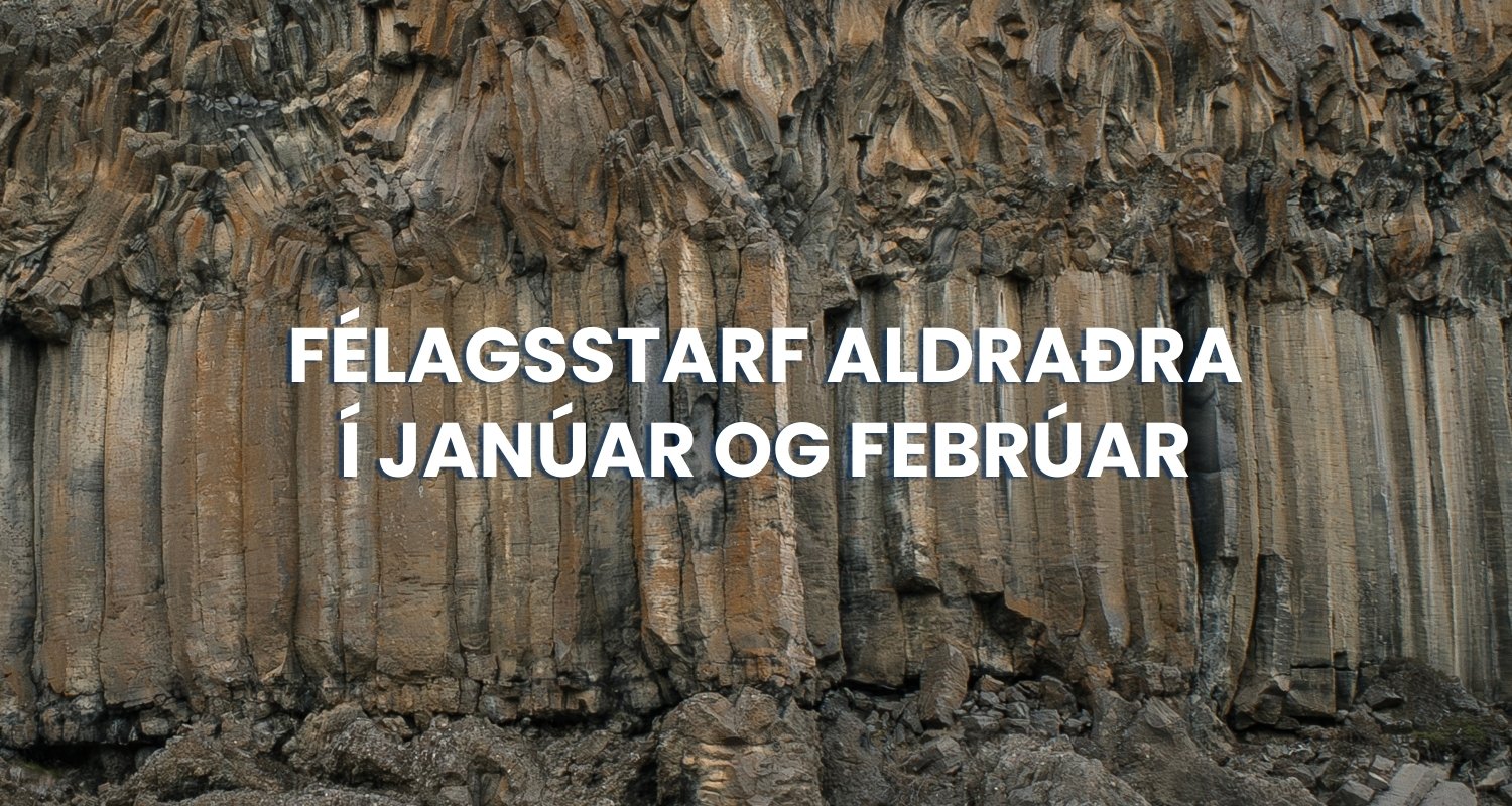 Félagsstarf aldraðra í janúar og febrúar