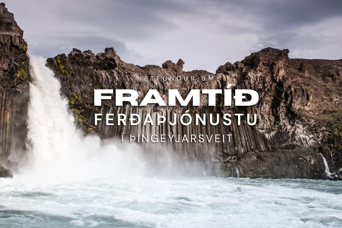 Framtíð ferðaþjónustu í Þingeyjarsveit