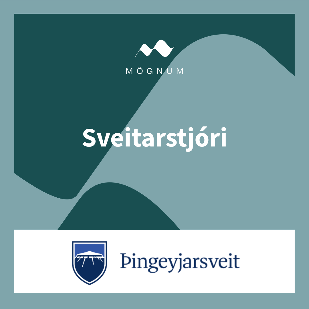 Þingeyjarsveit leitar að öflugum leiðtoga í starf sveitarstjóra